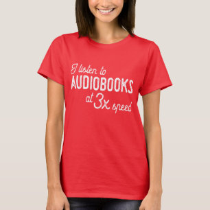 Camiseta Eu escuto audiobooks na velocidade 3x