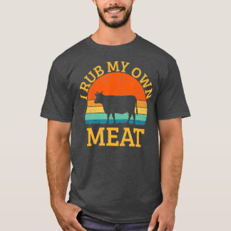 Camiseta Eu esfrego meu próprio CHURRASCO de Cozinhar engra