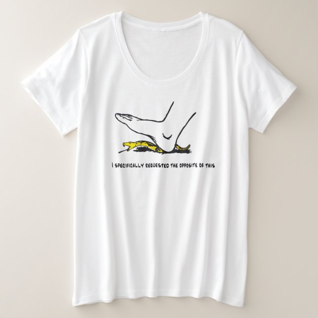 Camiseta Eu especificamente pedi o oposto disso (Frente do Design)