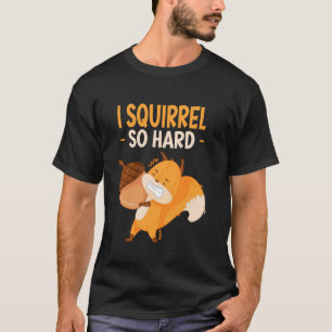 Camiseta Eu Esquilo Tão Duro - Amante de Esquilos