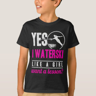 Camiseta Eu esquio na água como uma garota quero uma lição