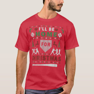 Camiseta Eu Estarei Em Casa Para O Natal De Softball Feio