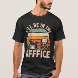 Camiseta Eu Estarei No Escritório Charuto - Bourbon Whiskey