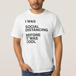Camiseta Eu estava distanciando social antes que fosse Lega