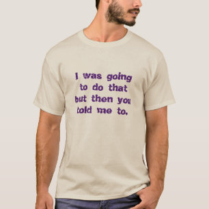 Camiseta Eu estava indo fazer aquele…
