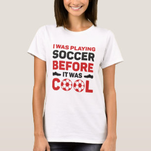 Camiseta Eu Estava Jogando Futebol Antes De Ser Legal