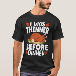 Camiseta Eu Estava Mais Espessante Antes De Jantar