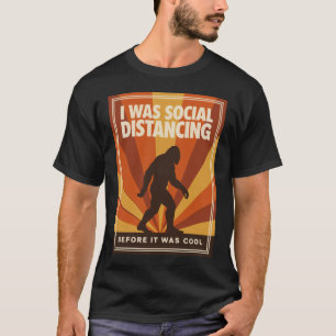 Camiseta Eu estava me distanciando socialmente antes de ser