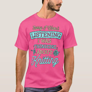Camiseta Eu Estava Pensando Em Matar O Knitting Knitter Kif