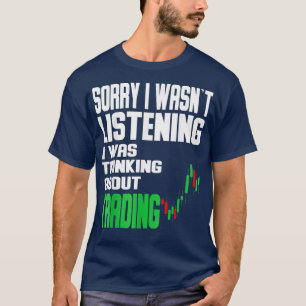 Camiseta Eu estava pensando no mercado de ações