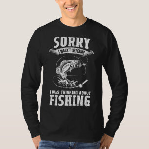 Camiseta Eu Estava Pensando Sobre Pesca E Pescador
