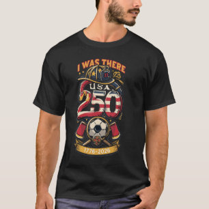 Camiseta Eu Estive Lá – América 250 & Copa do Mundo Bombeir