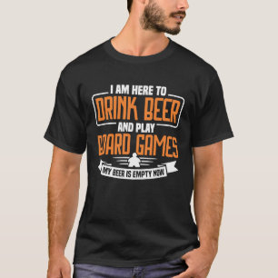 Camiseta eu estou aqui jogo de conselho de bebidas jogos de