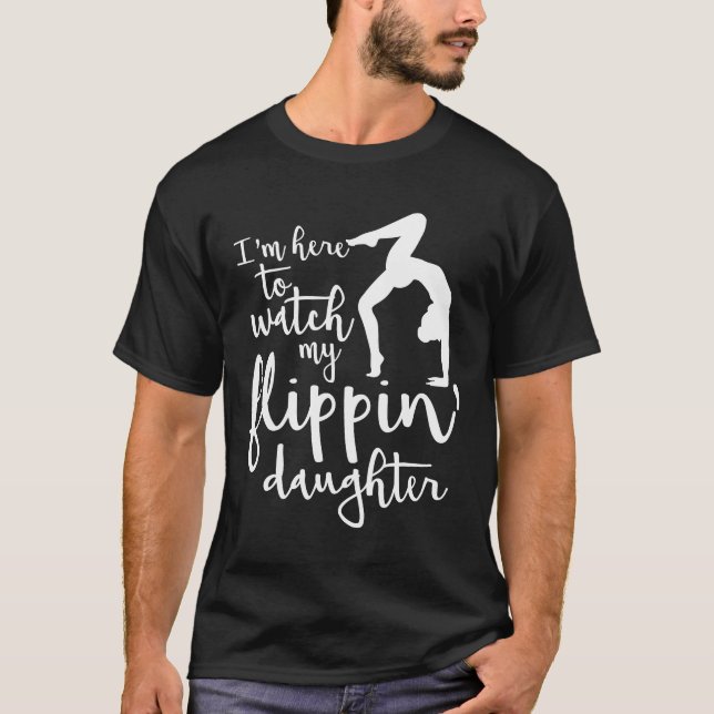 Camiseta Eu estou aqui olhar meu Gymnast da filha de (Frente)