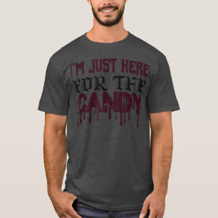 Camiseta Eu Estou Aqui Para O Candy Creep É Muito Feliz Hal