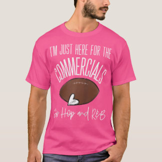 Camiseta Eu Estou Aqui Para Os Comerciais Hip Hop Rb Womens