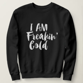Camiseta Eu estou assustando frio - Congelando e sarcástico