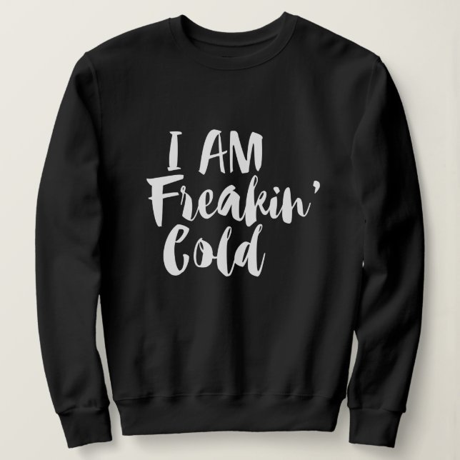 Camiseta Eu estou assustando frio - Congelando e sarcástico (Frente do Design)