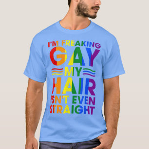 Camiseta Eu estou assustando Gay, meu cabelo não é nem Hete