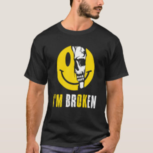 Camiseta Eu estou bem. Caveira quebrada sob o sorriso rosto