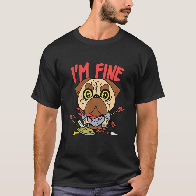 Camiseta Eu Estou Bem Pug de Arquearia Cavaleiro Medieval C (Frente)