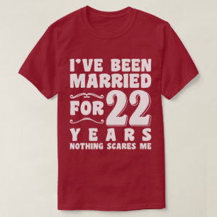 Camiseta Eu Estou Casado Há 22 Anos Aniversário de Casament