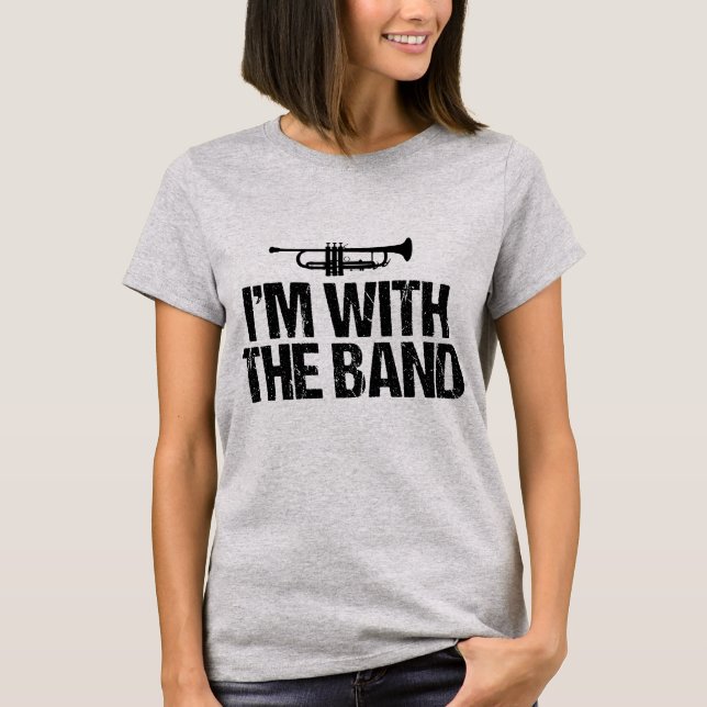 Camiseta Eu estou com a Banda de trompete engraçado (Frente)