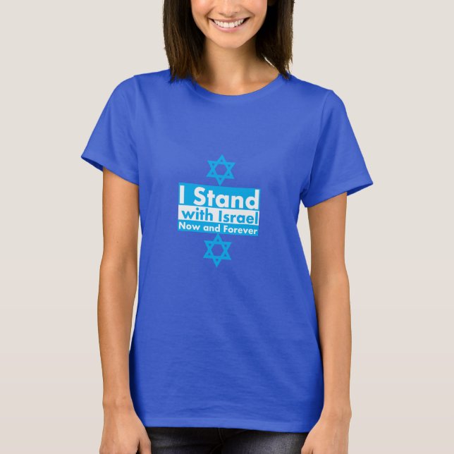Camiseta Eu estou com Israel agora e para sempre (Frente)