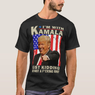Camiseta Eu estou com Kamala só brincando Eu não sou um F-I