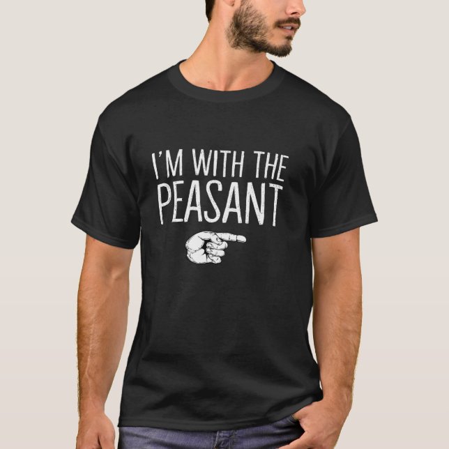Camiseta Eu estou com o camponês que combina com o fantasma (Frente)
