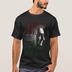 Camiseta EU ESTOU COM O REI REZA PAHLAVI Irã