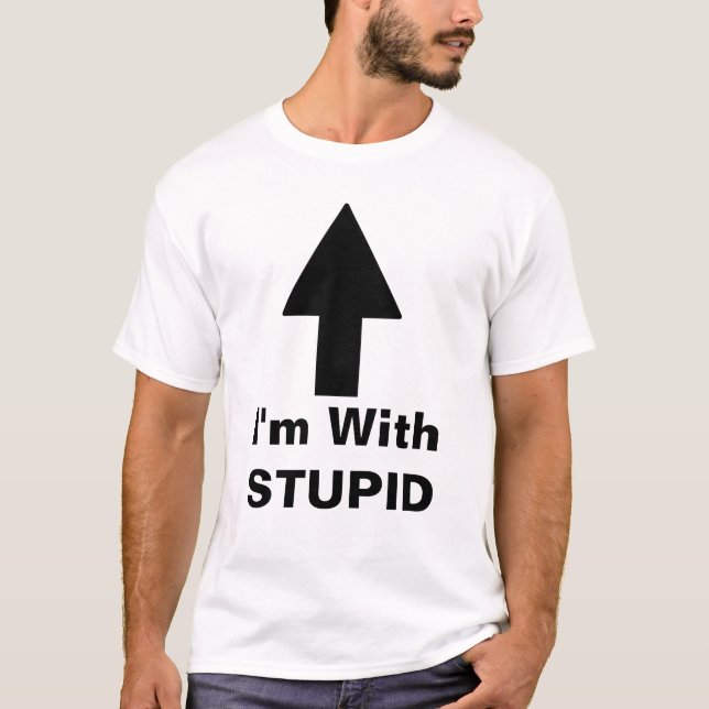 Camiseta Eu estou com o STUPID (Frente)