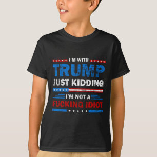 Camiseta Eu estou com Trump só brincando que não sou um Sar