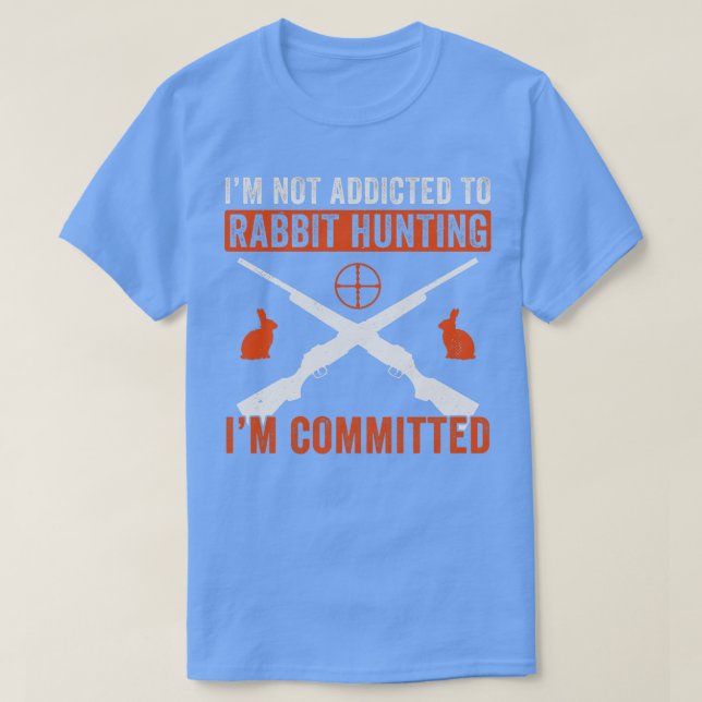 Camiseta Eu Estou Comprometido A Caça De Coelhos Engraçado (Frente do Design)