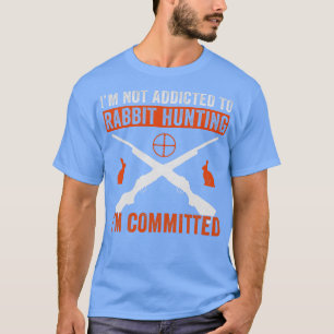 Camiseta Eu Estou Comprometido A Caça De Coelhos Engraçado