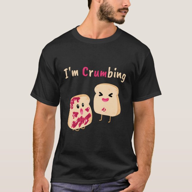 Camiseta Eu Estou Despedaçando O Pão Gelly Jam Comida Piada (Frente)