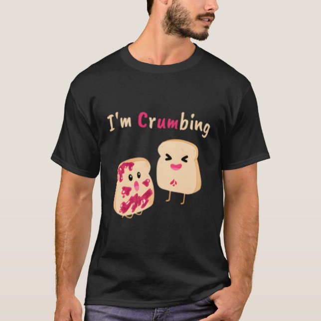 Camiseta Eu Estou Despedaçando O Pão Gelly Jam Comida Piada (Frente)
