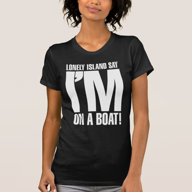 Camiseta Eu estou em um barco (Frente)