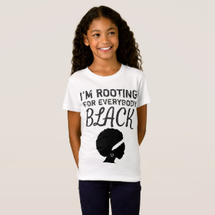 Camiseta "Eu estou enraizando para todos menina do preto"