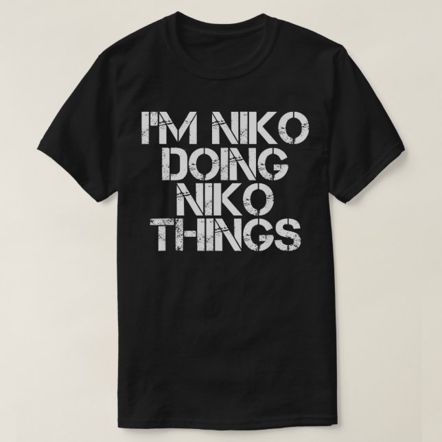 Camiseta Eu estou fazendo coisas de NIKO... (Frente do Design)