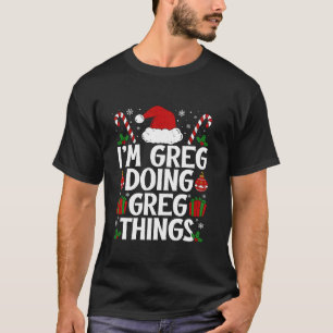 CAMISETA EU ESTOU GREG FAZENDO COISAS GREG ENGRAÇADAS ESTE 