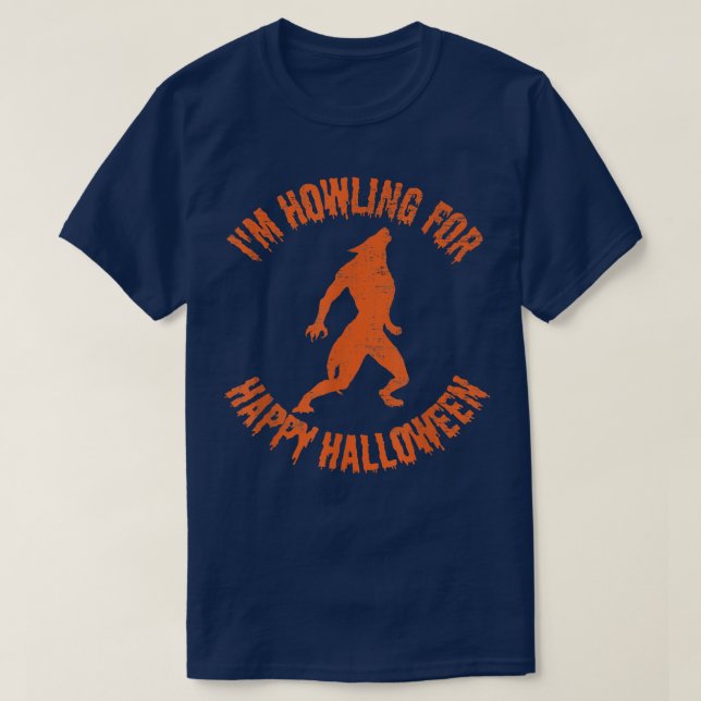 Camiseta Eu estou "Howling" para a fantasia de lobisomem de (Frente do Design)