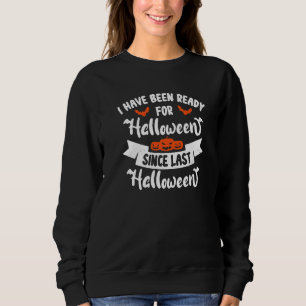 Camiseta Eu Estou Preparado Para O Halloween Desde O Último