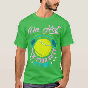 Camiseta Eu Estou Quente E Eu Posso Chutar Seu Bumbum No Tê
