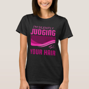 Camiseta Eu estou silenciosamente julgando seu cabelo, fabu