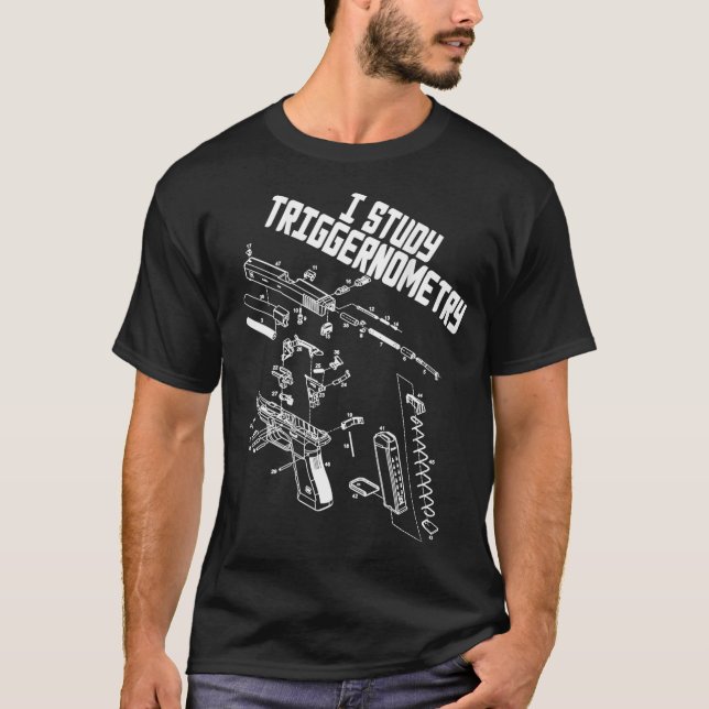 Camiseta Eu Estudo Triggernometria Em Arma Engraçado Dizend (Frente)