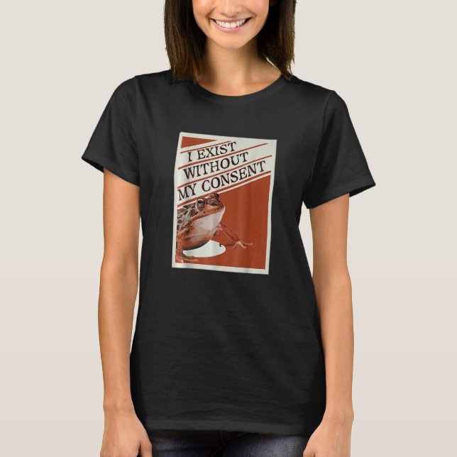 Camiseta Eu Existe Sem Meu Consentimento (Frente)