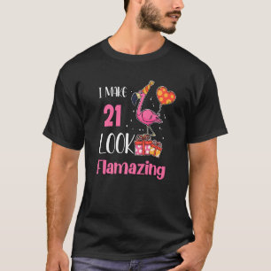 Camiseta Eu Faço 21 rua Flamingo 21 De 21 Anos, Incrível