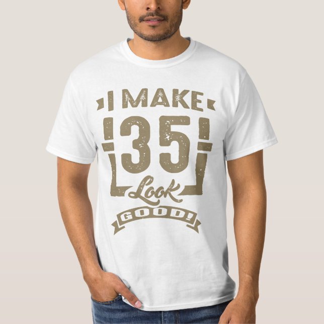 Camiseta Eu Faço 35 Ficar Bem! (Frente)