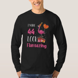 Camiseta Eu Faço 44 Pareces Incríveis 44 Flamingo De 44 Ano
